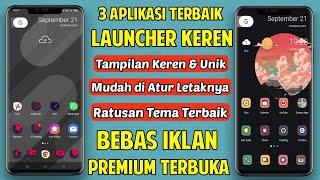 3 Aplikasi Launcher Android Terbaru