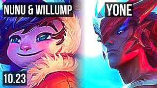 NUNU & WILLUMP vs YONE (MID) | 14/0/15, Legendary, 600+ games | KR Diamond | v10.23