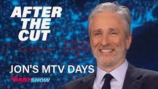 Jon Stewart's MTV Show Sounded Wild - After The Cut | The Daily Show