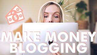 MAKE MONEY BLOGGING FOR BEGINNERS (2023) // How To Make Your First $100 Blogging