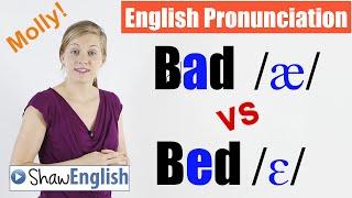 English Pronunciation: Bad /æ/ vs Bed /ɛ/