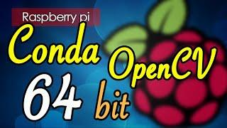 Installing OpenCV with Conda 64 bit