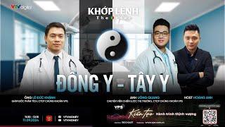 KHỚP LỆNH 11/09/2024: ĐÔNG Y - TÂY Y