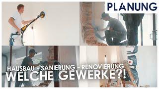 Welche Gewerke brauche ich für den Hausbau oder die Renovierung & Sanierung von Kapitalanlagen?