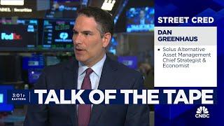 The underlying economy continues to hold up, says Solus' Dan Greenhaus