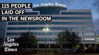 L.A. Times to lay off at least 115 people in the newsroom