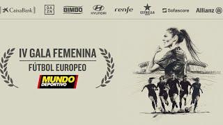  DIRECTO: IV Gala Femenina de Fútbol Europeo Mundo Deportivo