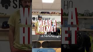 WEAR A HELMET - SkateHut