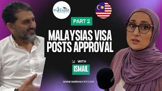 MALAYSIAS VISA POST APPROVAL