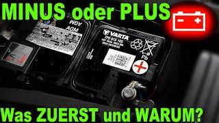 ️FEHLER VERMEIDEN!! MINUS oder PLUS Was ZUERST abklemmen und WARUM?? Autobatterie richtig tauschen