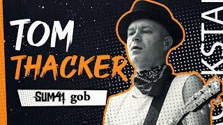 Tom Thacker (Sum 41 / GOB)