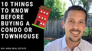 Top 10 Things to Know Before Buying a Condo or Townhouse!