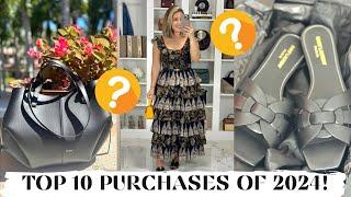 TOP 10 PURCHASES ️ 2024 - Hermes, Polene, Saint Laurent, Farm Rio and more!