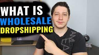 What Is Wholesale Dropshipping & How I Find Wholesale Suppliers