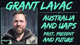 Grant Lavac: Australia and UAPs: Past, Present, and Future