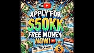 Apply for $50K in Free Money Now!