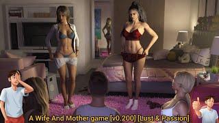 New update of A Wife And Mother game [v0.200] [Lust & Passion] (Mom and son)