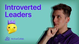 Introverts as Leaders - The Silent Power of Introverted Leadership