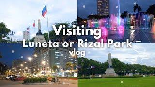 Visiting Luneta or Rizal Park VLOG | Philippines, historic landmark, music and dancing fountain