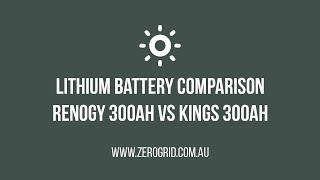 Ultimate Comparison: Renogy vs. Kings 300AH Lithium Batteries  | Which is better and why?