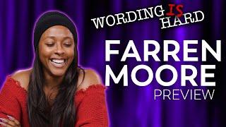 Farren Moore Sneak Peek! - Wording is Hard