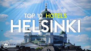 The Top 10 BEST Hotels in Helsinki, Finland (2023)