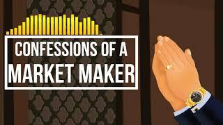 Confessions of a Market Maker episode #7: Common phrase & Questions