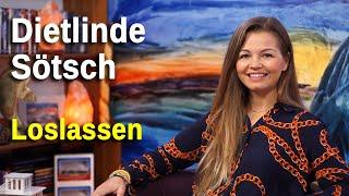 Loslassen | Dietlinde Sötsch