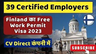 FINLAND Certified Employers | Finland Jobs for Foreign Workers | Finland Free VIsa