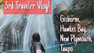 3rd Travelrr Vlog: Gisborne, Hawkes Bay, New Plymouth, Taupo