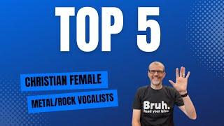 Top Five Female Christian Rock/Metal Vocalists