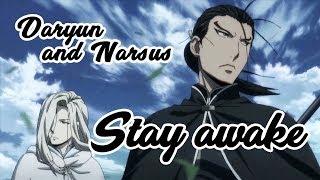 Daryun & Narsus | Stay awake | Arslan senki AMV