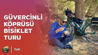 Güvercinli Köprüsü Solo Bisiklet Turu