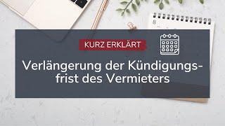 Verlängerung der Kündigungsfrist des Vermieters