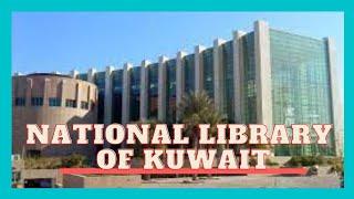 NATIONAL LIBRARY OF KUWAIT