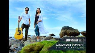 SATUS SATAK TALI  - AA RAKA SIDAN ft OCHA PUTRI (Official Music Video)