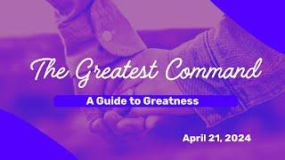 A Guide to Greatness: The Greatest Command