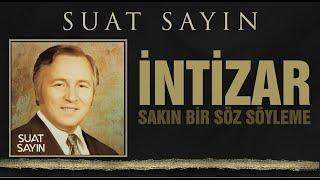 İNTİZAR -Suat Sayın- Muazzez Ersoy-Nilüfer-Neşe Karaböcek-Emel Sayın-Zeki Müren feat