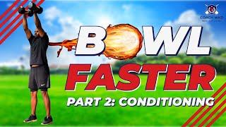 HOW to BOWL FASTER | Part 2 | Fast Bowling Tips