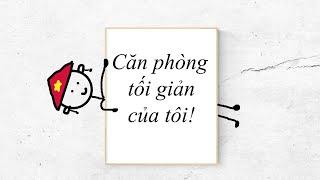 Căn Phòng Tối Giản - Lối Sống Tối Giản