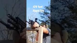 Rapid Fire At 479 Yards