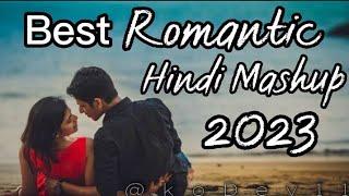 Non-Stop Romantic Love Mashup Hindi Songs 2023|Best of Best Loved |jukebox|Top Hindi songs