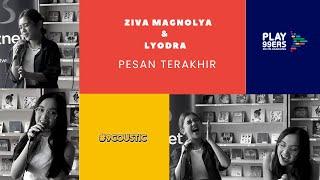 Lyodra feat Ziva Magnolya - Pesan Terakhir | Live @9Coustic