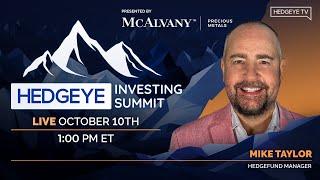 Hedgeye Investing Summit Fall 2024 | Mike Taylor, Hedge Fund Manager