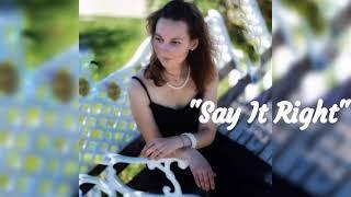 Vera Tsapurina - Say It Right (Nelly Furtado cover).