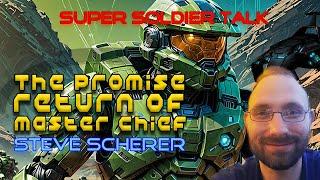 Steven Scherer - The Return of Master Chief