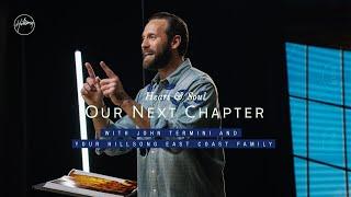 Our Next Chapter | John Termini | Hillsong East Coast
