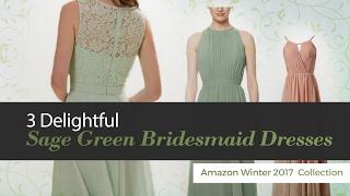 3 Delightful Sage Green Bridesmaid Dresses Amazon Winter 2017  Collection