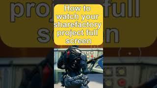 Sharefactory - How to view project Full Screen #shorts