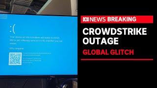 What we know so far about the global Crowdstrike/Microsoft outage | ABC News